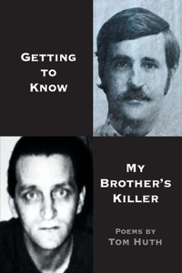 Getting to Know My Brother's Killer