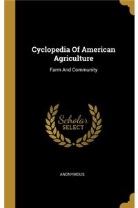 Cyclopedia Of American Agriculture