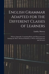English Grammar Adapted for the Different Classes of Learners