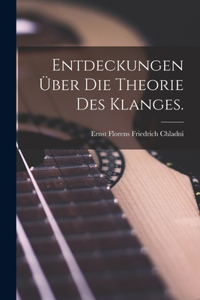 Entdeckungen über die Theorie des Klanges.