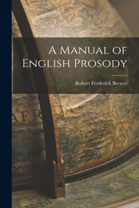 Manual of English Prosody