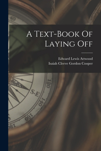 Text-book Of Laying Off