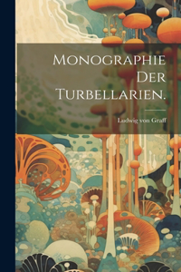 Monographie der Turbellarien.