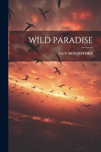Wild Paradise