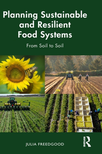 Planning Sustainable and Resilient Food Systems