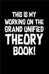 Grand Unified Theory Book