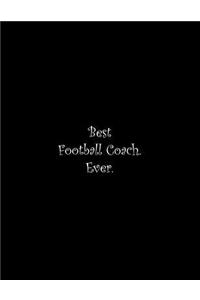Best Football Coach. Ever