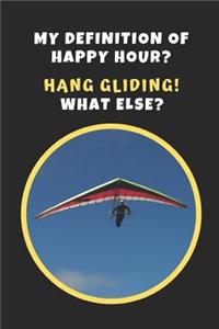 My Definition Of Happy Hour? Hang Gliding!