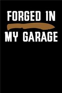 Forged In My Garage