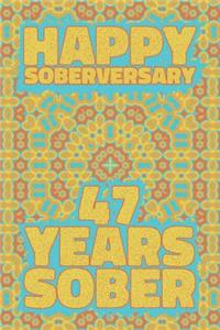 Happy Soberversary 47 Years Sober