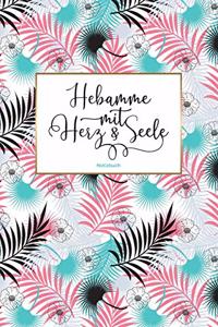 Hebamme mit Herz & Seele Notizbuch