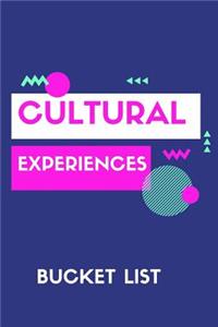 Cultural Experience Bucket List