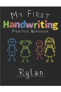 My first Handwriting Practice Workbook Rylan
