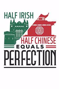 Half Irish Half Chinese Equals Perfection