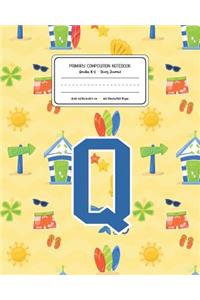 Primary Composition Notebook Grades K-2 Story Journal Q