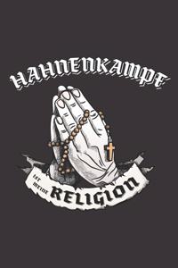 Hahnenkampf Ist Meine Religion
