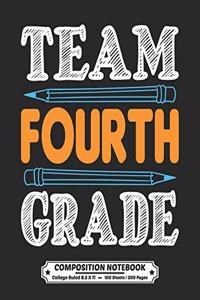 Team Fourth Grade Composition Notebook College Ruled