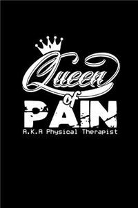 Queen of Pain a.k.a Physical Therapist