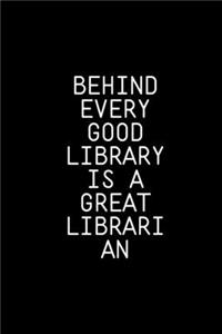 Behind Every Good Library is a Great Librarian