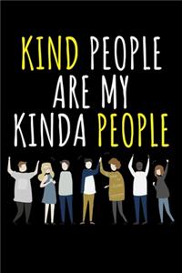 Kind People Are My Kinda People