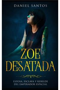 Zoe Desatada