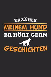 Erzähls meinem Hund er hört gern Geschichten
