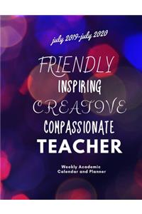 Friendly, Inspiring, Creative, Compassionate, Teacher