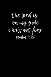 The Lord Is On My Side I Will Not Fear