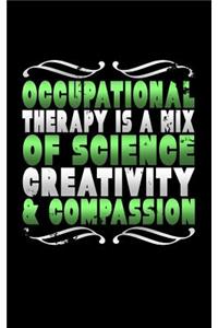 Occupational Therapy Is a Mix of Science Creativity & Compassion