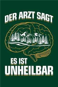 Der Arzt Sagt Es Ist Unheilbar