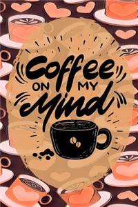 Coffee on My Mind