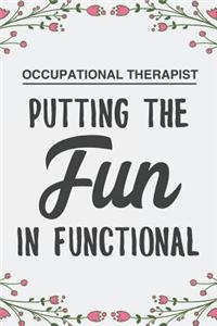 Occupational Therapist Putting the Fun in Functional