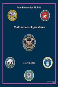 Joint Publication JP 3-16 Multinational Operations March 2019