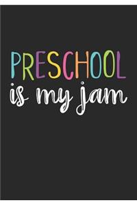 Preschool Is My Jam