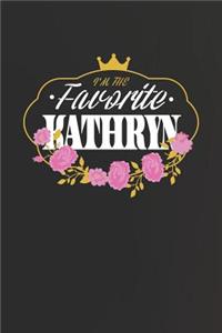 I'm The Favorite Kathryn