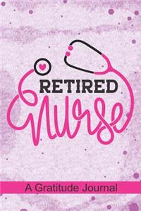 Retired Nurse - A Gratitude Journal