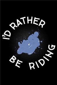 I'd rather be Riding