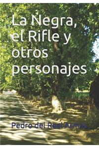 La Negra, el Rifle y otros personajes
