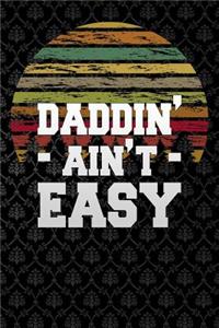 dadding aint easy