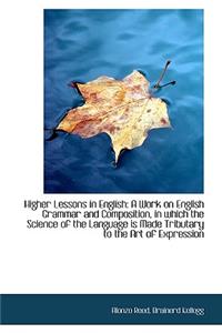 Higher Lessons in English