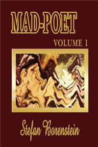 Mad-Poet Volume 1