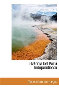 Historia del Per Independiente