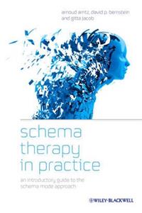 Schema Therapy in Practice: An Introductory Guide to the Schema Mode Approach