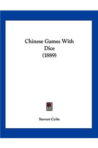 Chinese Games With Dice (1889)