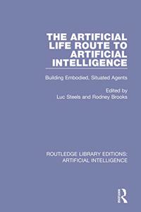 The Artificial Life Route to Artificial Intelligence