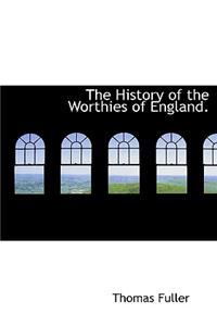 The History of the Worthies of England.