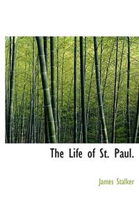 The Life of St. Paul.