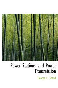 Power Stations and Power Transmission