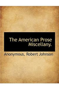The American Prose Miscellany.