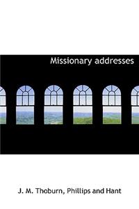 Missionary Addresses